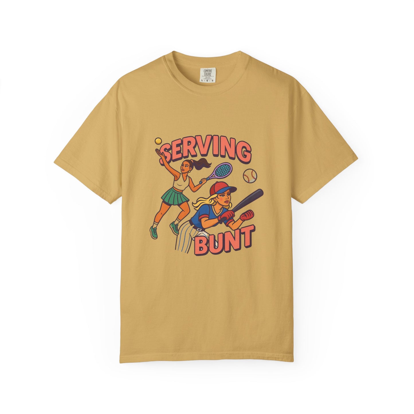 Serving Bunt T-Shirt (Comfort Colors)